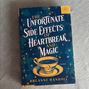 The Unfortunate Side Effects of Heartbreak and Magic Book